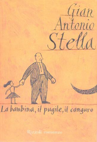 La copertina del libro "La bambina, il pugile, il canguro" di Gian Antonio Stella