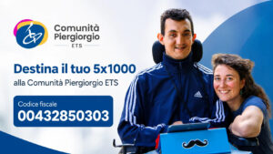 Copertina promozionale della Comunità Piergiorgio ETS per il 5x1000: a sinistra il logo e la scritta “Destina il tuo 5x1000 alla Comunità Piergiorgio ETS”, in evidenza il codice fiscale 00432850303; a destra due persone sorridenti insieme, una in carrozzina.