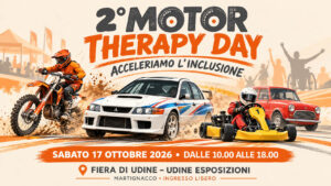 Locandina del 2° Motor Therapy Day con moto da cross, auto da rally e go-kart in primo piano e informazioni sull’evento del 17 ottobre 2026 alla Fiera di Udine.